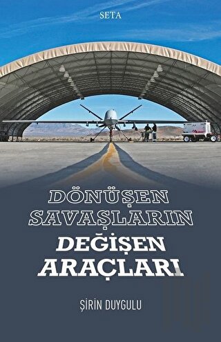 Dönüşen Savaşların Değişen Araçları | Kitap Ambarı