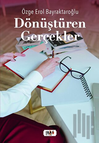 Dönüştüren Gerçekler | Kitap Ambarı