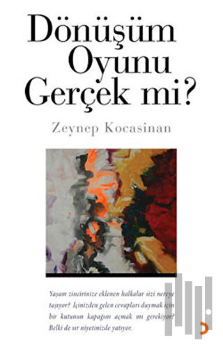 Dönüşüm Oyunu Gerçek mi? | Kitap Ambarı