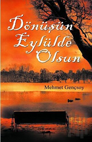 Dönüşün Eylülde Olsun | Kitap Ambarı