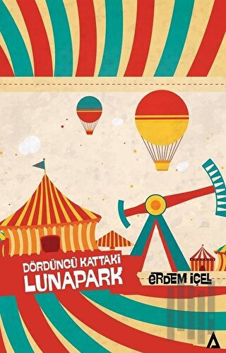 Dördüncü Kattaki Lunapark | Kitap Ambarı