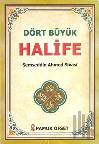 Dört Büyük Halife (Evliya-021) | Kitap Ambarı