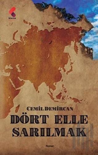 Dört Elle Sarılmak | Kitap Ambarı