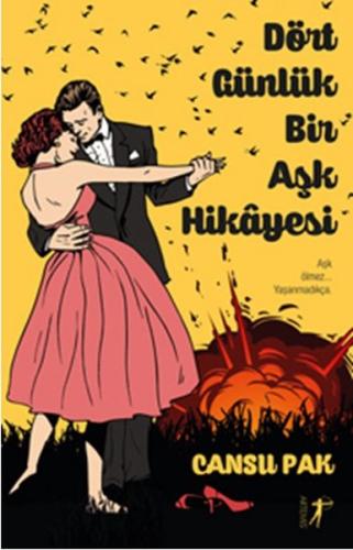 Dört Günlük Bir Aşk Hikayesi | Kitap Ambarı