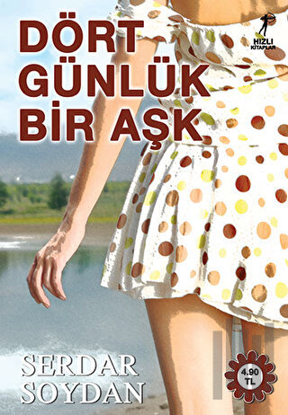 Dört Günlük Bir Aşk | Kitap Ambarı