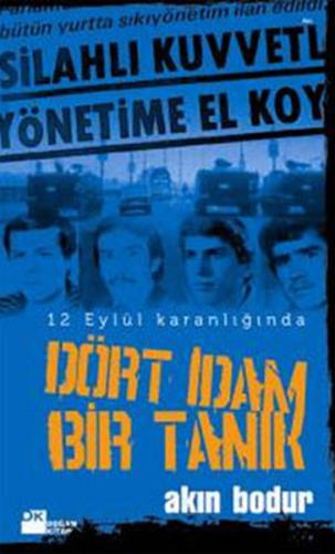 Dört İdam Bir Tanık | Kitap Ambarı