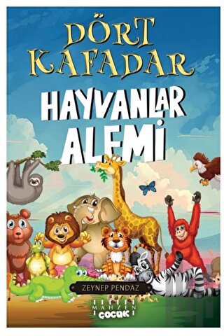 Dört Kafadar - Hayvanlar Alemi | Kitap Ambarı