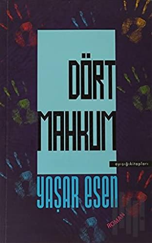 Dört Mahkum | Kitap Ambarı