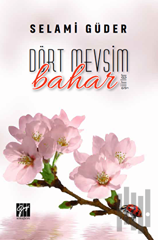 Dört Mevsim Bahar | Kitap Ambarı