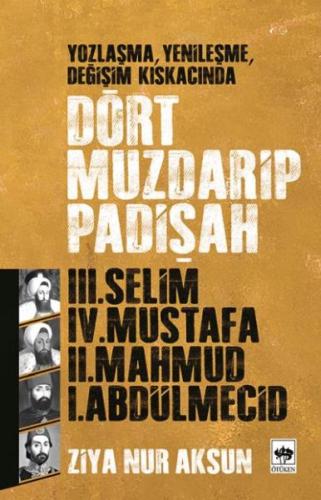 Dört Muzdarip Padişah | Kitap Ambarı