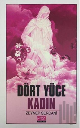 Dört Yüce Kadın | Kitap Ambarı