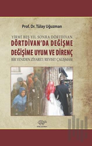 Dörtdivan'da Değişme, Değişime Uyum ve Direnç | Kitap Ambarı