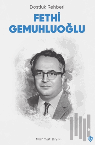 Dostluk Rehberi Fethi Gemuhluoğlu | Kitap Ambarı