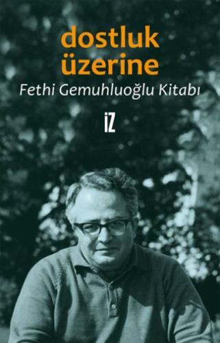 Dostluk Üzerine | Kitap Ambarı