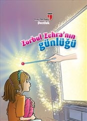 Dostluk Zorbul Zehra'nın Günlüğü | Kitap Ambarı