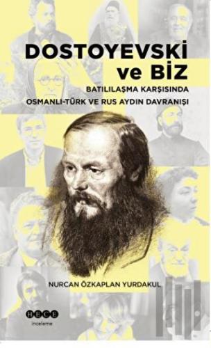 Dostoyevski ve Biz | Kitap Ambarı