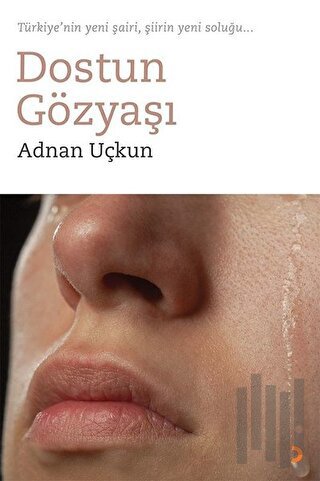 Dostun Gözyaşı | Kitap Ambarı