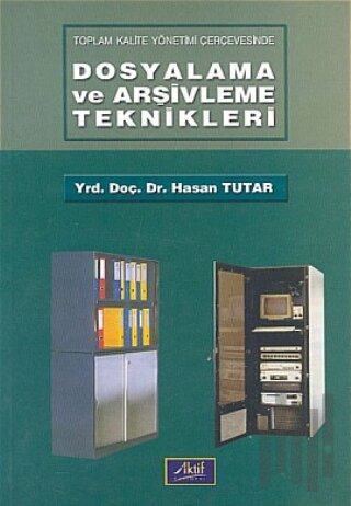 Dosyalama ve Arşivleme Teknikleri | Kitap Ambarı