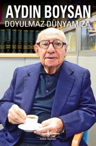 Doyulmaz Dünyamıza | Kitap Ambarı