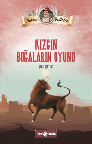 Dr. Dolittle Kızgın Boğaların Oyunu | Kitap Ambarı