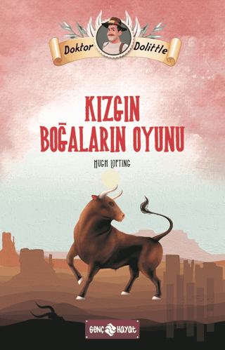 Dr. Dolittle Kızgın Boğaların Oyunu | Kitap Ambarı