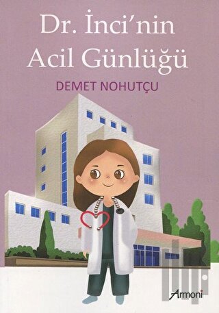 Dr. İnci'nin Acil Günlüğü | Kitap Ambarı