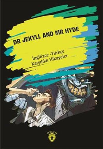 Dr. Jekyll And Mr Hyde (İngilizce - Türkçe Karşılıklı Hikayeler) | Kit