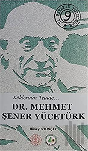 Dr. Mehmet Şener Yücetürk (Ciltli) | Kitap Ambarı