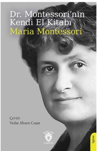 Dr. Montessori’nin Kendi El Kitabı | Kitap Ambarı