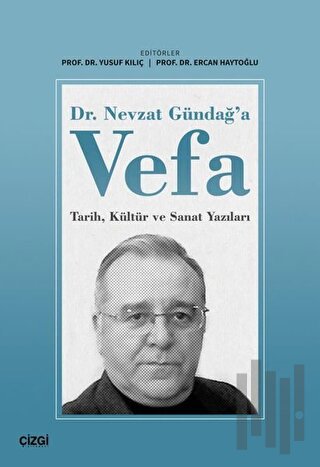 Dr. Nevzat Gündağ'a Vefa | Kitap Ambarı