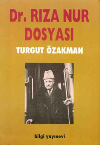 Dr. Rıza Nur Dosyası | Kitap Ambarı