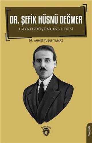 Dr. Şefik Hüsnü Değmer | Kitap Ambarı