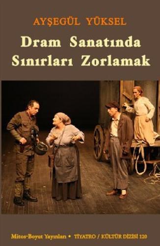 Dram Sanatında Sınırları Zorlamak | Kitap Ambarı