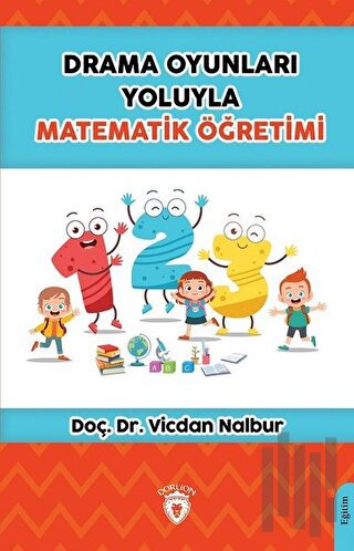 Drama Oyunları Yoluyla Matematik Öğretimi | Kitap Ambarı