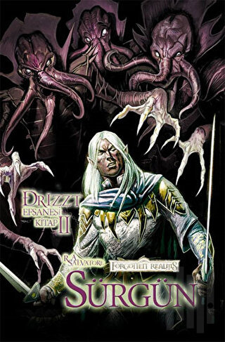 Drizzt Efsanesi 2. Kitap : Sürgün | Kitap Ambarı