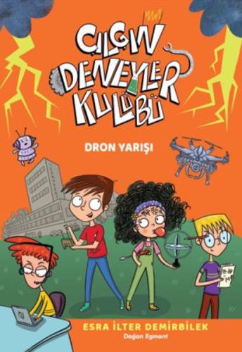 Dron Yarışı - Çılgın Deneyler Kulübü 3 | Kitap Ambarı