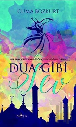 Dua Gibi Sev | Kitap Ambarı