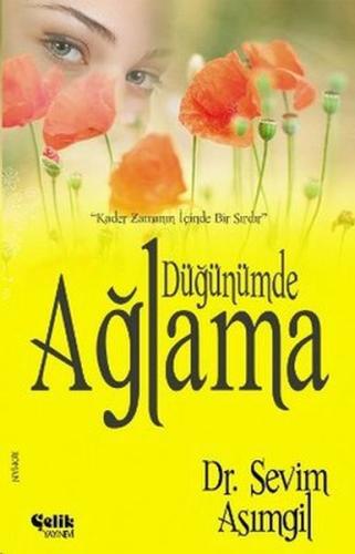 Düğünümde Ağlama | Kitap Ambarı