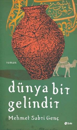 Dünya Bir Gelindir | Kitap Ambarı