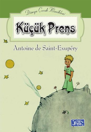 Küçük Prens - Dünya Çocuk Klasikleri | Kitap Ambarı