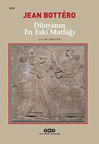 Dünyanın En Eski Mutfağı | Kitap Ambarı