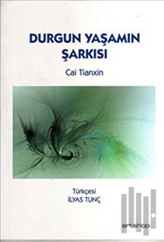 Durgun Yaşamın Şarkısı | Kitap Ambarı