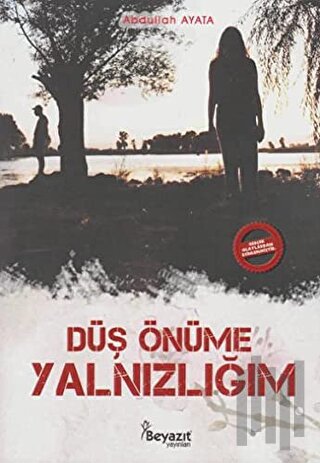 Düş Önüme Yalnızlığım | Kitap Ambarı