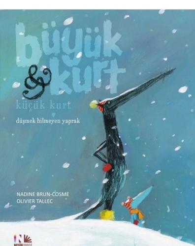 Düşmek Bilmeyen Yaprak - Büyük Kurt ve Küçük Kurt | Kitap Ambarı