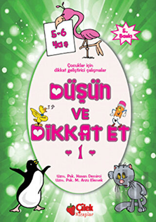 Düşün ve Dikkat Et 1. Seri 5-6 Yaş | Kitap Ambarı