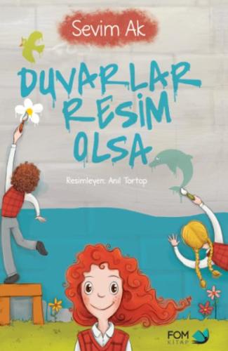 Duvarlar Resim Olsa | Kitap Ambarı