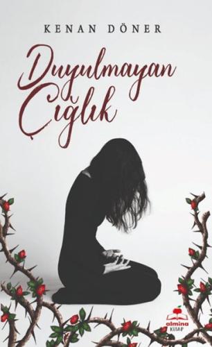 Duyulmayan Çığlık | Kitap Ambarı