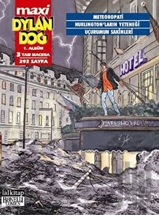 Dylan Dog Maxi 1. Albüm 3 Tam Macera : Meteoropati / Hurlington'ların 