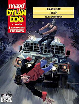 Dylan Dog Maxi Albüm 7 - Amansızlar / Rakip / Tam Kalbinden | Kitap Am