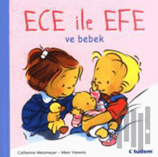 Ece ile Efe ve Bebek | Kitap Ambarı